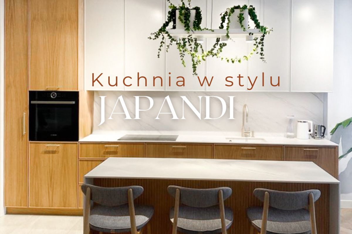 Kuchnia w stylu japandi – przewodnik po aranżacji